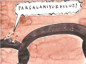 Parçalanıyoruz diye bağıran statükodur