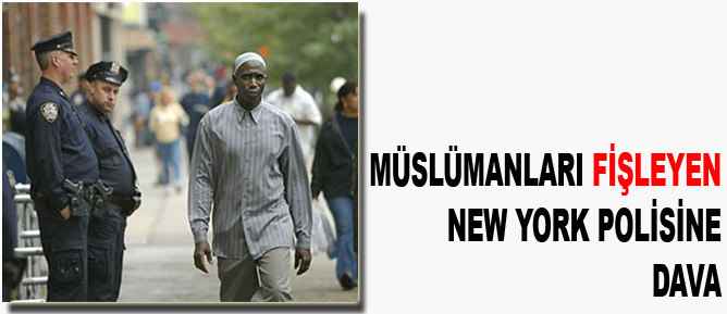 Müslümanları fişleyen New York polisine dava