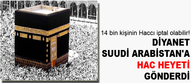 Diyanet Suudi Arabistan’a Hac heyeti gönderdi