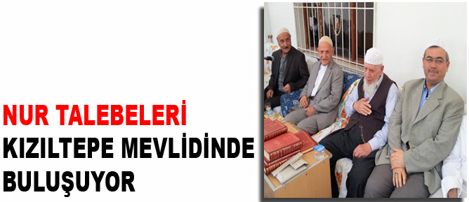 Nur talebeleri Kızıltepe mevlidinde buluşuyor