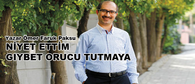 Niyet ettim gıybet orucu tutmaya