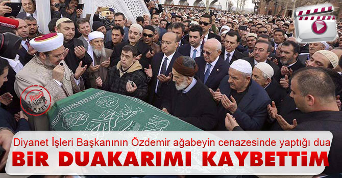 Mehmet Görmez'in Said Özdemir Ağabey konuşması ve duası