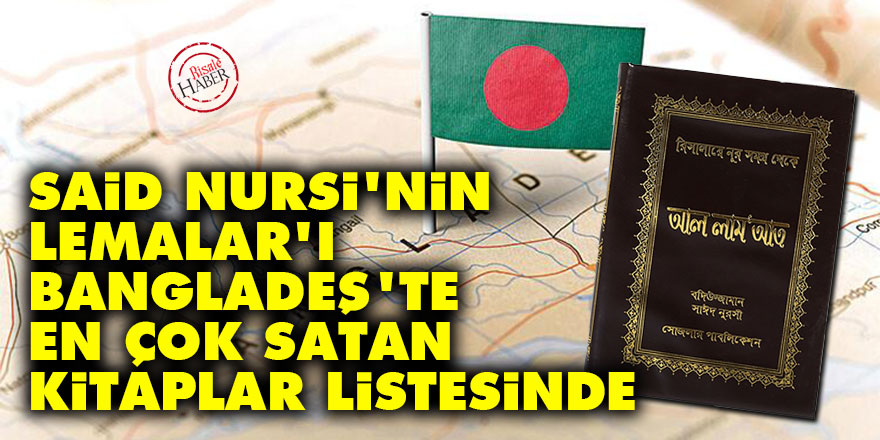 Said Nursi'nin Lem'alar'ı Bangladeş'te en çok satan kitaplar listesinde