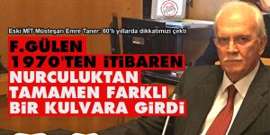 F.Gülen 70’ten itibaren Nurculuktan tamamen farklı bir kulvara girdi