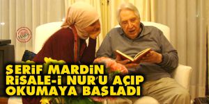 Şerif Mardin, Risale-i Nur’u açıp okumaya başladı
