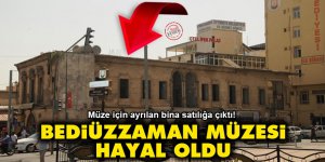 Şanlıurfa Bediüzzaman Müzesi hayal oldu!