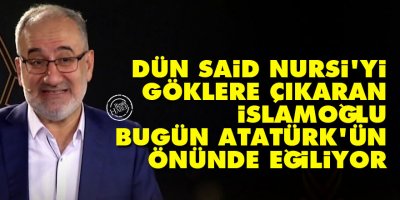 Dün Said Nursi'yi göklere çıkaran İslamoğlu bugün Atatürk'ün önünde eğiliyor