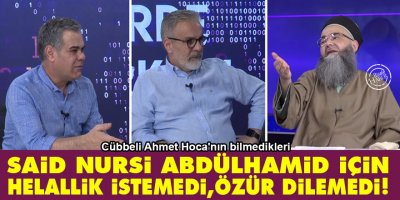 Said Nursi Abdülhamid'in torunundan helallik istemedi, özür dilemedi!