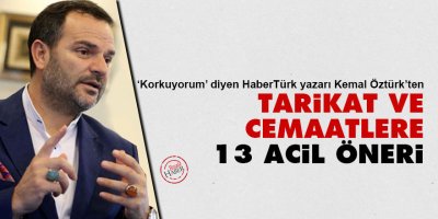 Tarikat ve cemaatlere 13 acil öneri